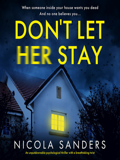Title details for Don't Let Her Stay by Nicola Sanders - Wait list